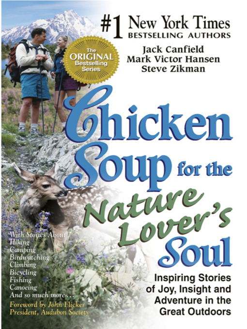 Title details for Chicken Soup for the Nature Lover's Soul by Jack Canfield - Available